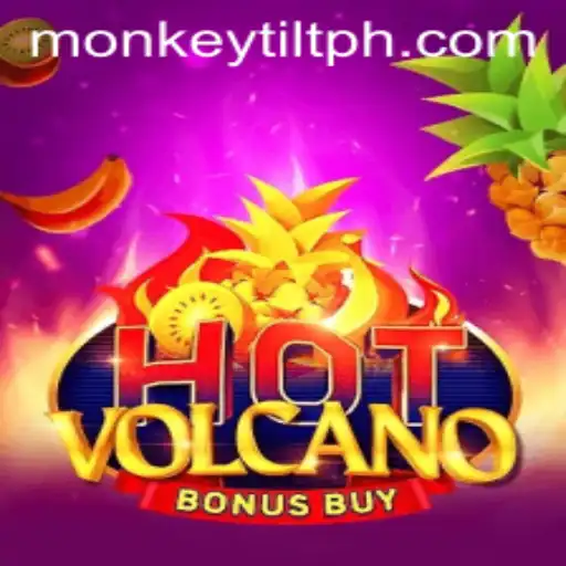 Exploring the Excitement of HotVolcanoBonusBuy and the Craze of Monkey Tilt